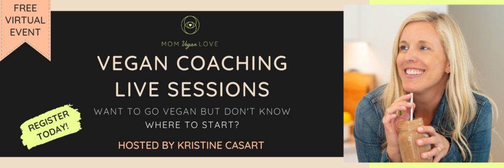 Live Vegan Coaching Mom Vegan Love