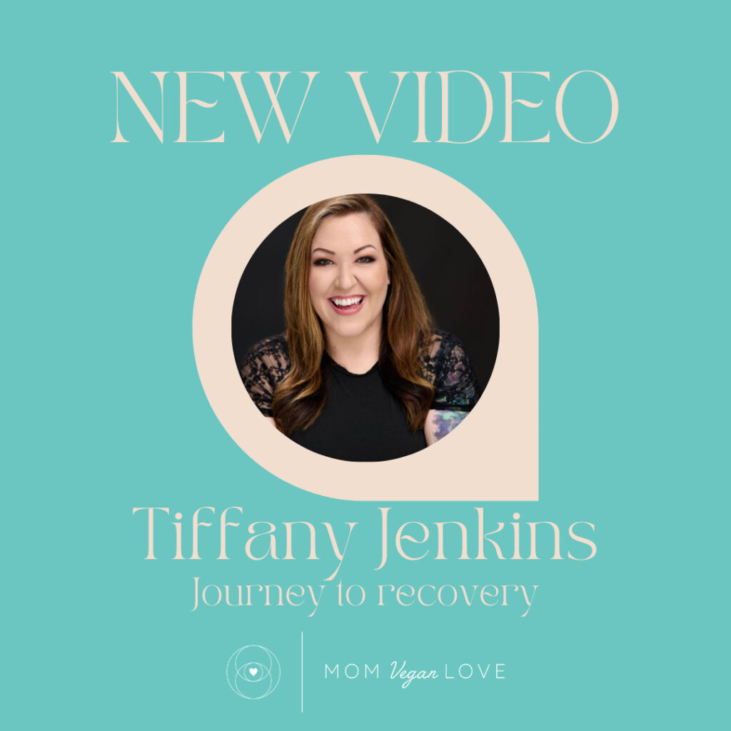 Interview with TIffany Jenkins Juggeling the Jenkins - Kristine Casart Mom Vegan Love - Recovery
